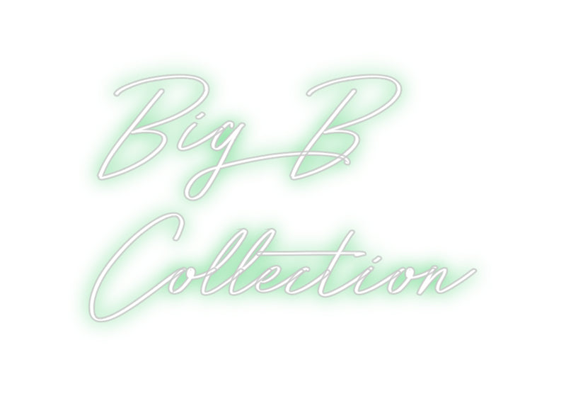 Custom Neon: Big B
Collec...