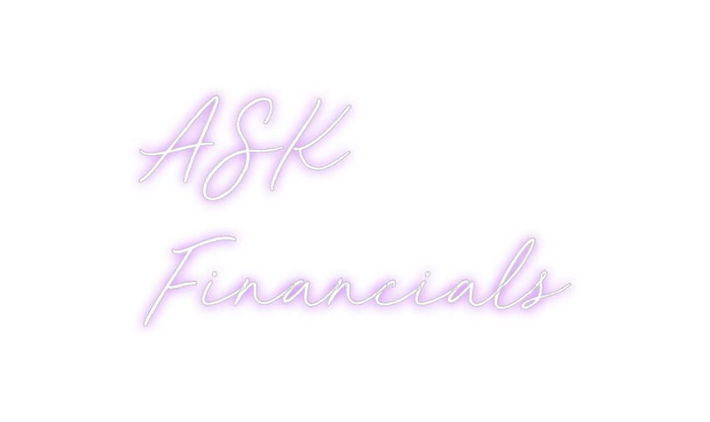 Custom Neon: ASK
Financia...