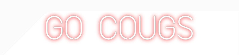 Custom Neon: GO COUGS