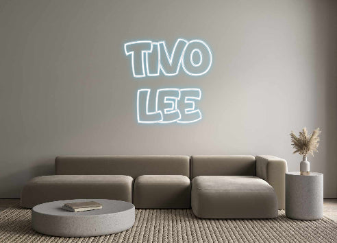 Custom Neon: Tivo
Lee