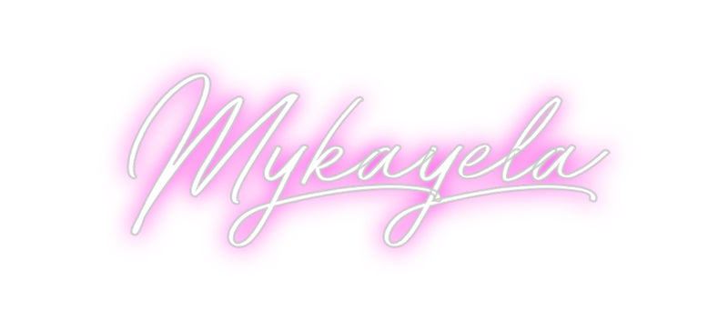 Custom Neon: Mykayela