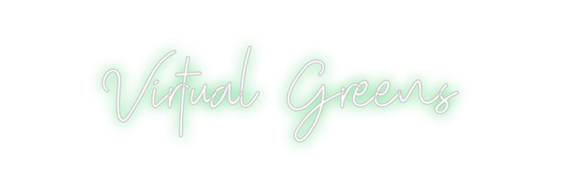 Custom Neon: Virtual Greens