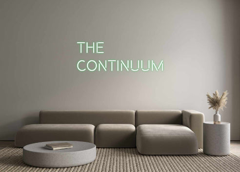 Custom Neon: The
Continuum