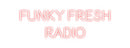 Custom Neon: Funky Fresh
...