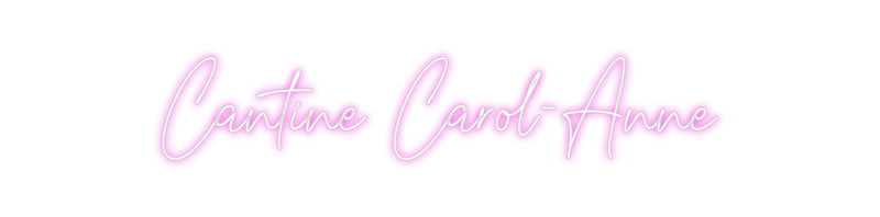Custom Neon: Cantine Carol...