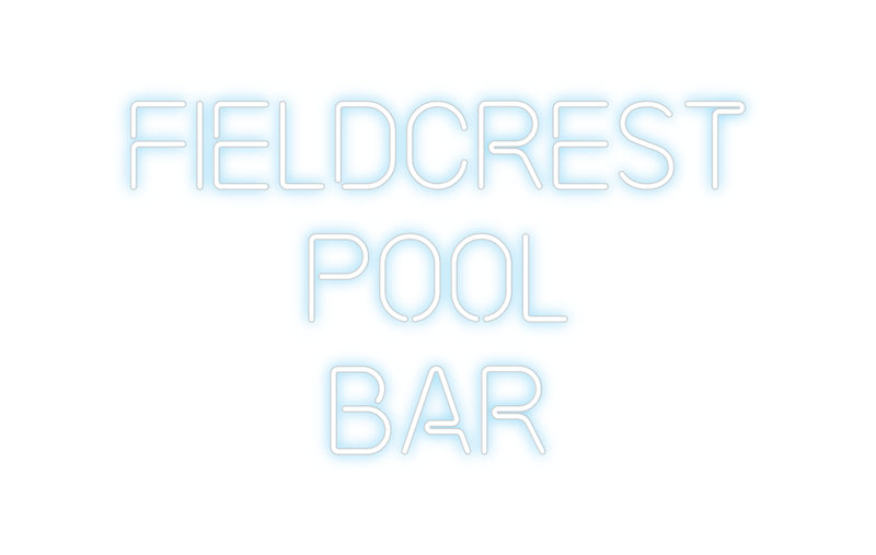 Custom Neon: Fieldcrest 
...