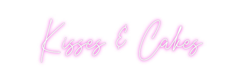 Custom Neon: Kisses & Cakes