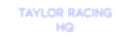 Custom Neon: Taylor Racing...