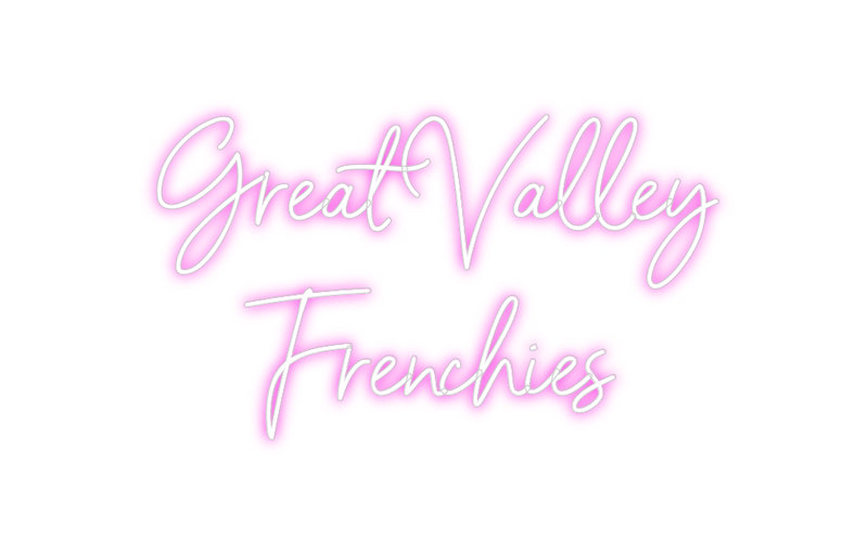 Custom Neon: Great Valley
...