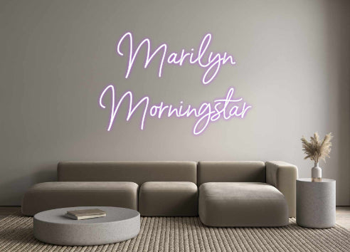 Custom Neon: Marilyn
Morn...