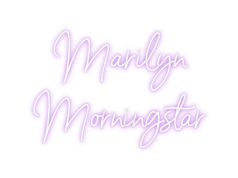 Custom Neon: Marilyn
Morn...