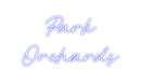 Custom Neon: Park
Orchards