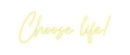 Custom Neon: Choose life!