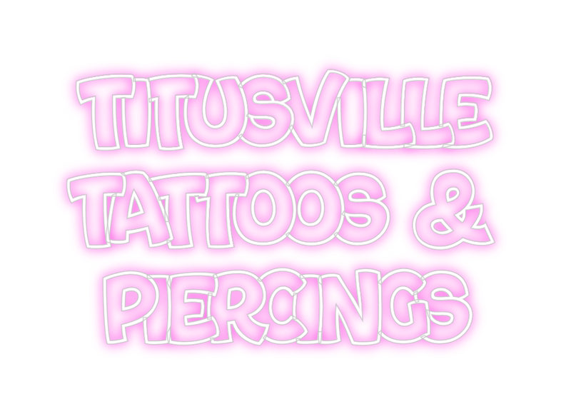 Custom Neon: Titusville 
...