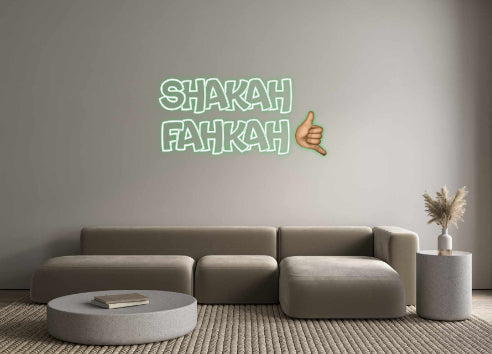 Custom Neon: SHAKAH
FAHKA...