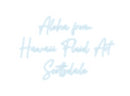 Custom Neon: Aloha from
H...