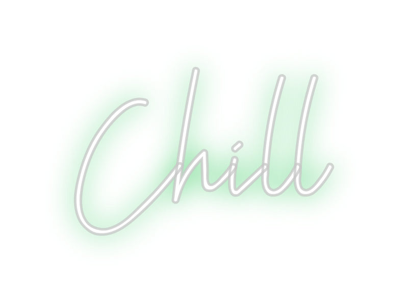 Custom Neon: Chill