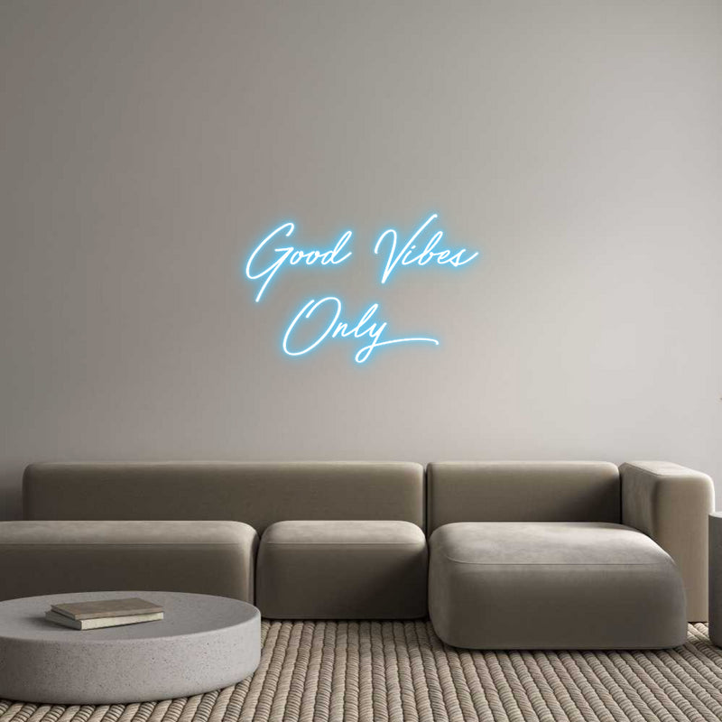 Custom Neon: Good Vibes
O...