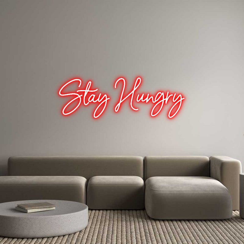 Custom Neon: Stay Hungry