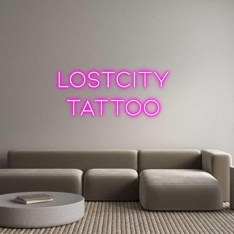 Custom Neon: LOSTCITY 
TA...