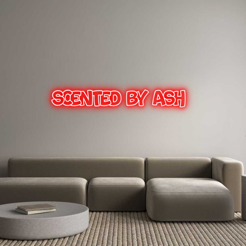 Custom Neon: Scented By Ash