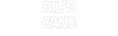Custom Neon: Bil’s
Gang