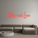 Custom Neon: Bil’s and Love