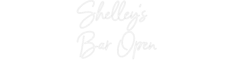 Custom Neon: Shelley's
Ba...