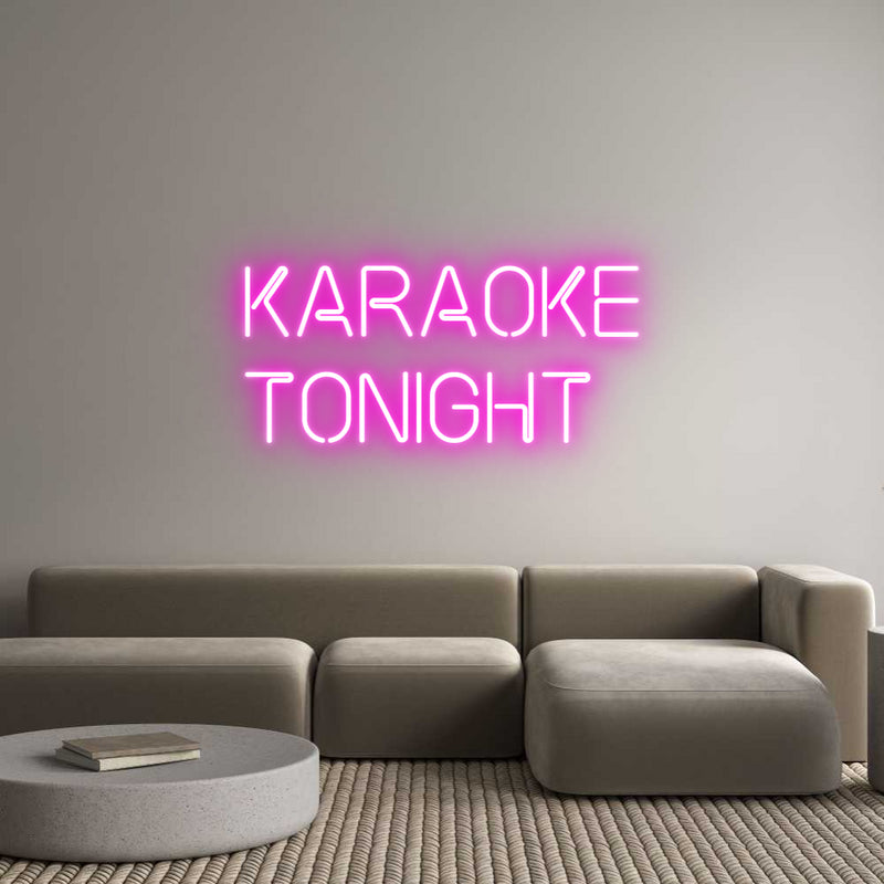 Custom Neon: Karaoke
Toni...