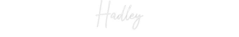 Custom Neon: Hadley