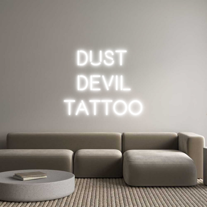 Custom Neon: Dust 
Devil
...