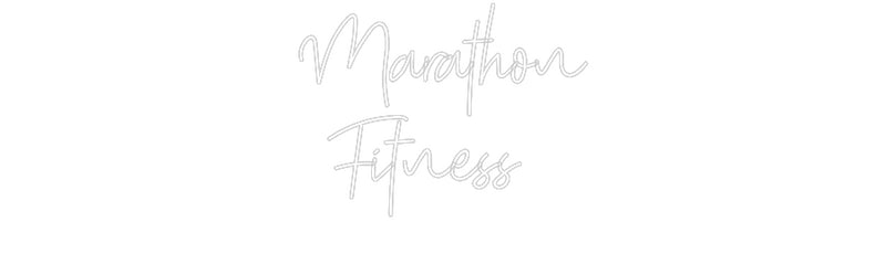 Custom Neon: Marathon
Fit...