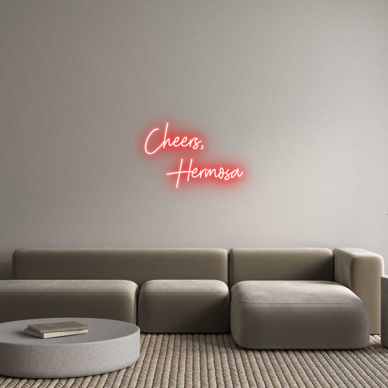 Custom Neon: Cheers,
  He...