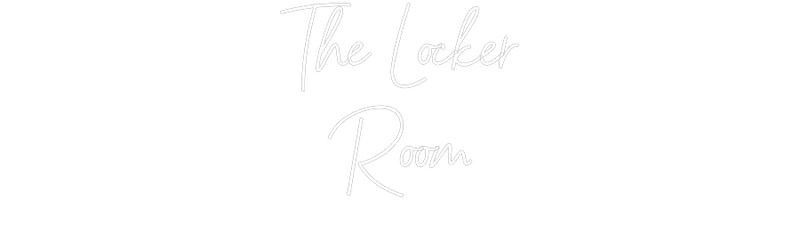 Custom Neon: The Locker
R...