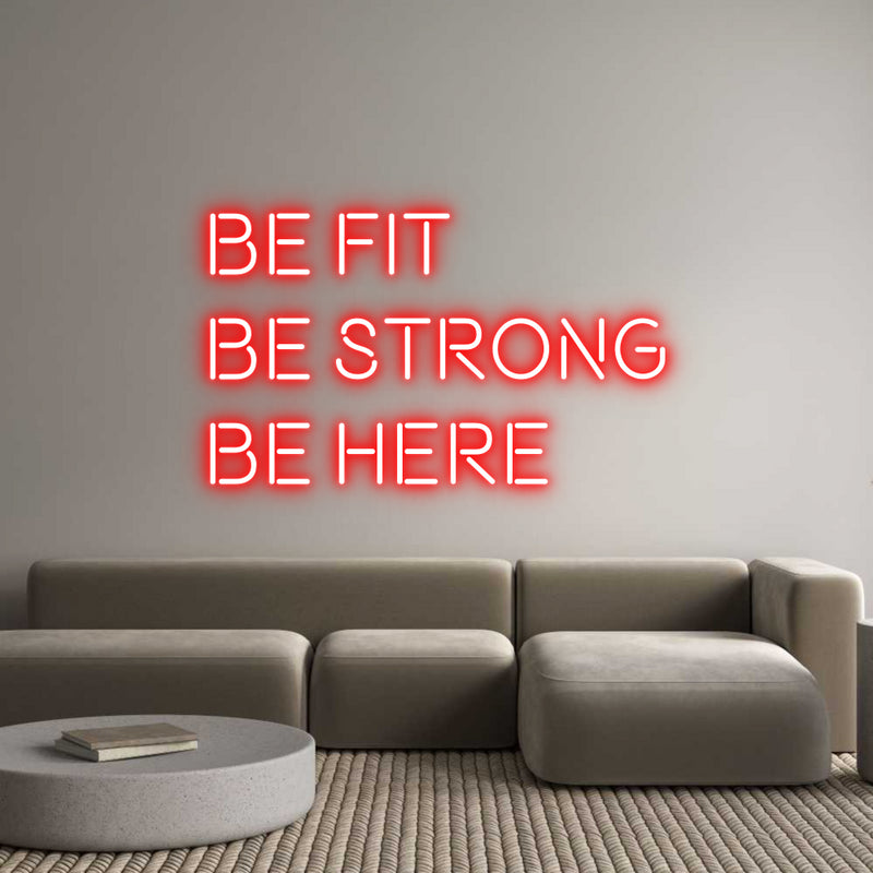 Custom Neon: BE FIT 
BE S...