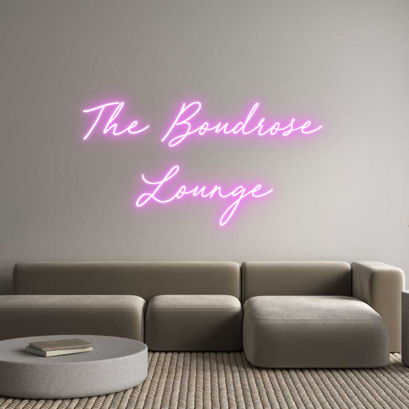 Custom Neon: The Boudrose
...