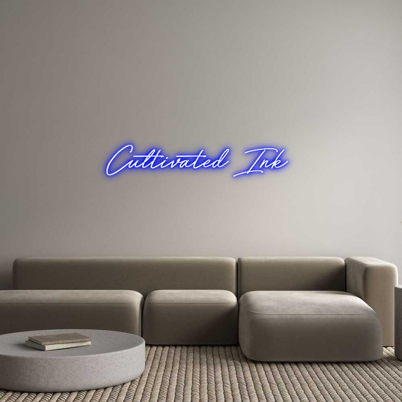 Custom Neon: Cultivated Ink