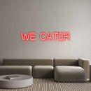 Custom Neon: We cater
