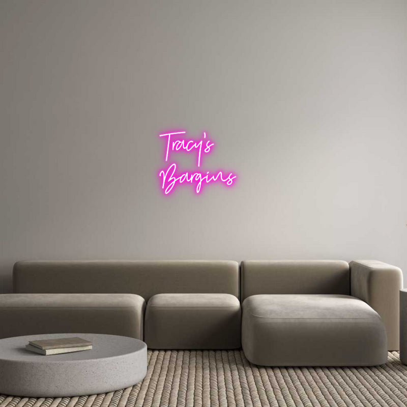 Custom Neon: Tracy's
Barg...