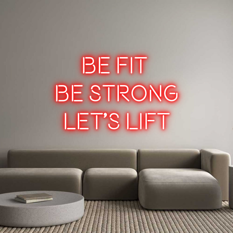 Custom Neon: BE FIT 
BE S...