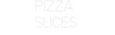 Custom Neon: Pizza 
Slices