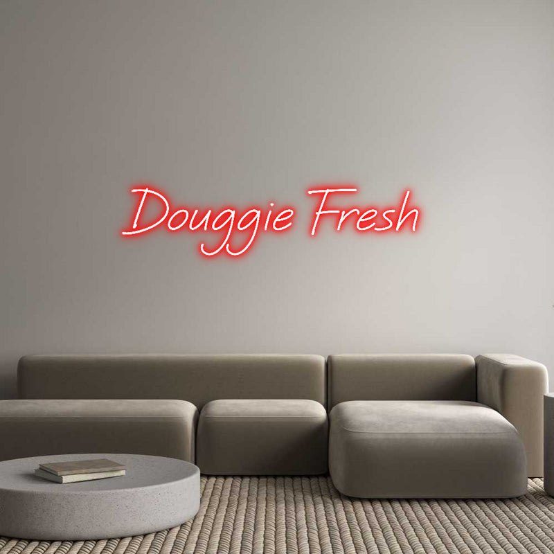 Custom Neon: Douggie Fresh