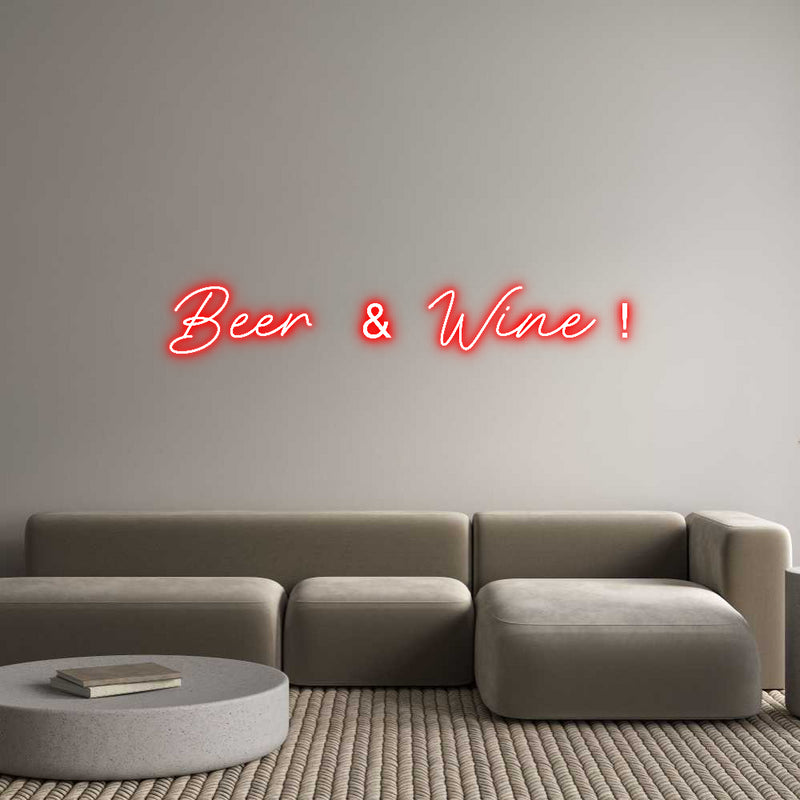 Custom Neon: Beer & Wine !