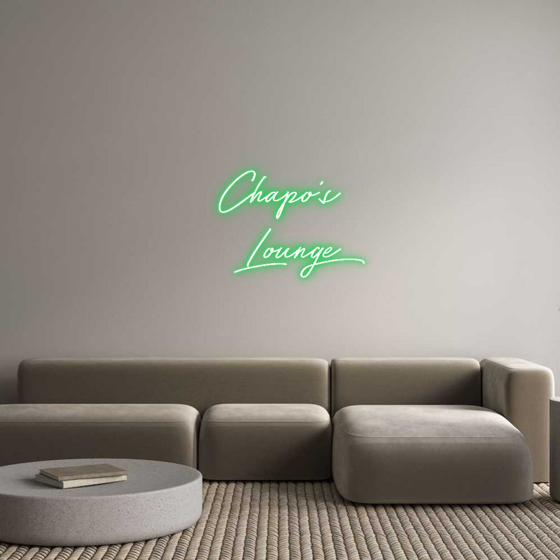 Custom Neon: Chapo’s
Lounge