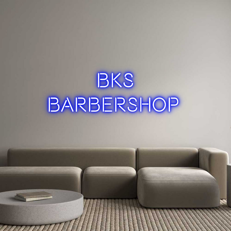 Custom Neon: BKS
BARBERSH...