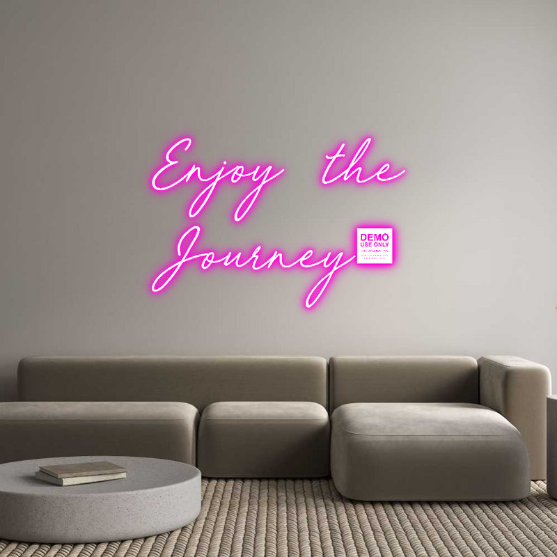 Custom Neon: Enjoy the
Jo...