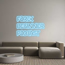 Custom Neon: Forex 
Begin...