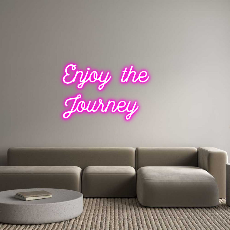 Custom Neon: Enjoy the
Jo...