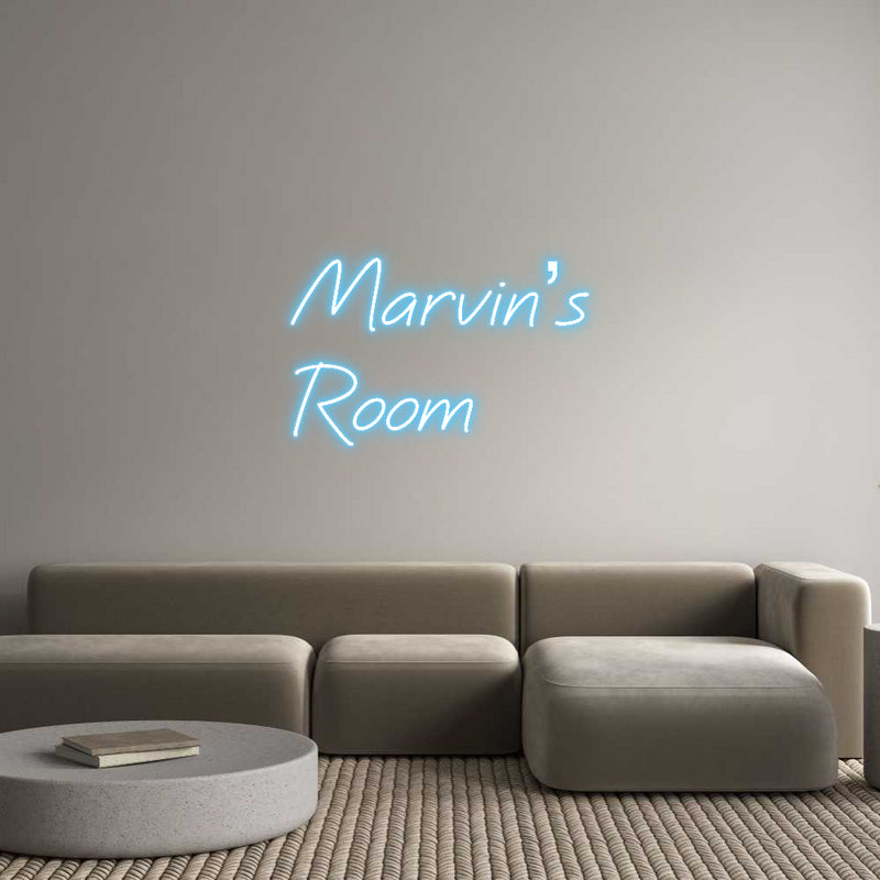 Custom Neon: Marvin’s
Room