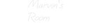 Custom Neon: Marvin’s
Room